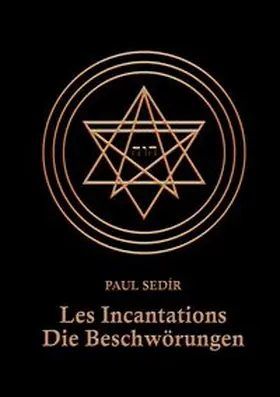 Sedir |  Les Incantations | Buch |  Sack Fachmedien