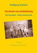 Walther |  Die Bande vom Eiskellerberg | eBook | Sack Fachmedien