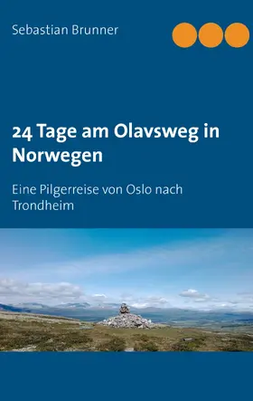 Brunner |  24 Tage am Olavsweg in Norwegen | eBook | Sack Fachmedien