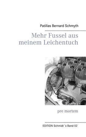 Schmidt | Mehr Fussel aus meinem Leichentuch | E-Book | sack.de