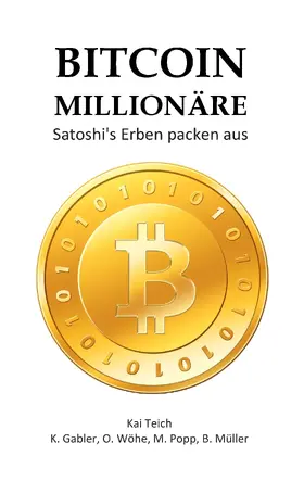 Teich / Gabler / Wöhe |  Bitcoin Millionäre | eBook | Sack Fachmedien