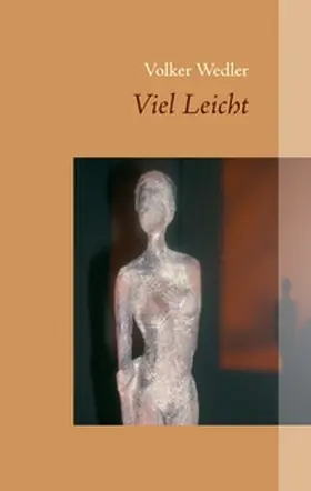 Wedler |  Viel Leicht | Buch |  Sack Fachmedien