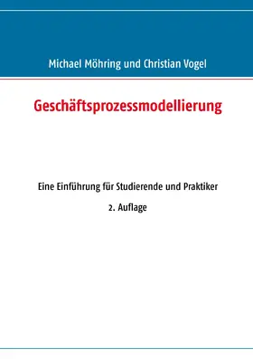 Möhring / Vogel |  Geschäftsprozessmodellierung | eBook | Sack Fachmedien