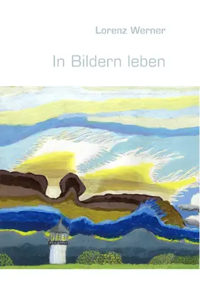 Werner |  In Bildern leben | eBook | Sack Fachmedien