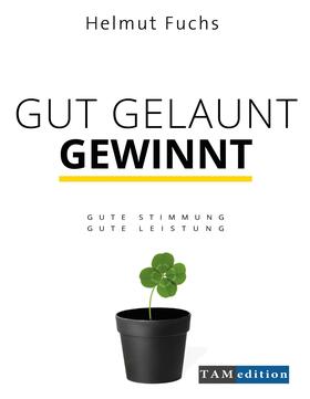 Fuchs / Sinn | Gut Gelaunt Gewinnt | E-Book | sack.de
