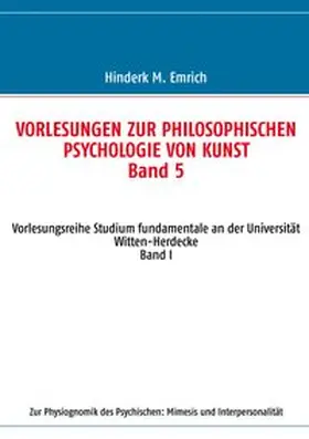 Emrich |  Vorlesungen zur philosophischen Psychologie von Kunst. Band 5 | Buch |  Sack Fachmedien