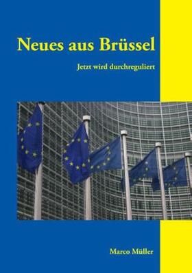 Müller |  Neues aus Brüssel | Buch |  Sack Fachmedien