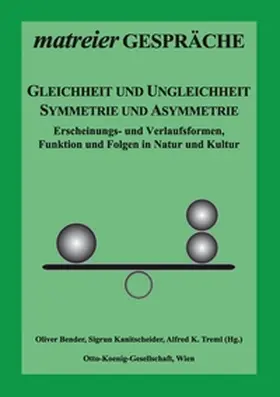 Kanitscheider / Bender / Treml |  Gleichheit und Ungleichheit, Symmetrie und Asymmetrie | Buch |  Sack Fachmedien