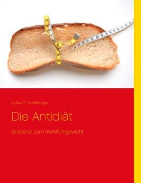 Andelfinger |  Die Antidiät | Buch |  Sack Fachmedien