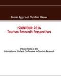 Egger / Maurer |  ISCONTOUR 2014 - Tourism Research Perspectives | Buch |  Sack Fachmedien