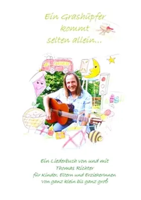 Richter |  Ein Grashüpfer kommt selten allein | Buch |  Sack Fachmedien