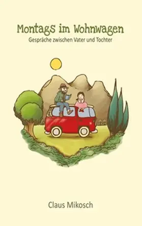 Mikosch | Montags im Wohnwagen | Buch | 978-3-7322-9053-6 | www.sack.de