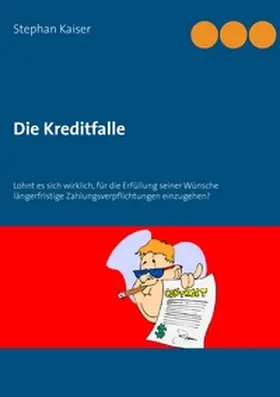 Kaiser |  Die Kreditfalle | Buch |  Sack Fachmedien