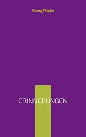 Papke |  Erinnerungen I | Buch |  Sack Fachmedien