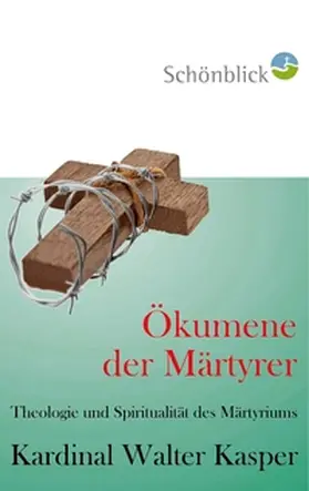 Kasper | Ökumene der Märtyrer | Buch | 978-3-7322-9229-5 | www.sack.de