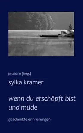 Kramer / Schäfer |  wenn du erschöpft bist und müde | Buch |  Sack Fachmedien