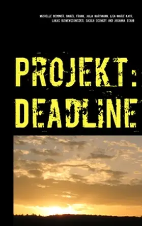Deddner / Frank / Hartmann |  Projekt: Deadline | Buch |  Sack Fachmedien