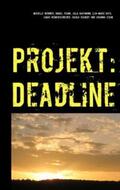 Deddner / Frank / Hartmann |  Projekt: Deadline | Buch |  Sack Fachmedien