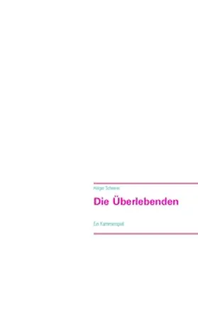 Scheerer |  Die Überlebenden | Buch |  Sack Fachmedien