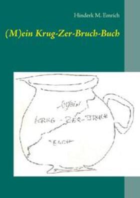 Emrich |  (M)ein Krug-Zer-Bruch-Buch | Buch |  Sack Fachmedien