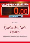 Müller |  Spielsucht, nein danke! | Buch |  Sack Fachmedien