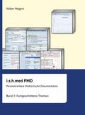 Wegert |  i.s.h.med Parametrierbare Medizinische Dokumentation (PMD): Band 2 | Buch |  Sack Fachmedien