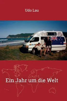 Lau | Ein Jahr um die Welt | Buch | 978-3-7323-0421-9 | sack.de