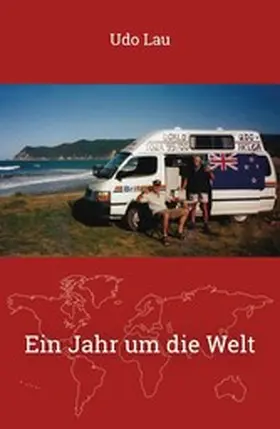 Lau |  Ein Jahr um die Welt | eBook | Sack Fachmedien