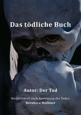 Mathiuet |  Das tödliche Buch | Buch |  Sack Fachmedien
