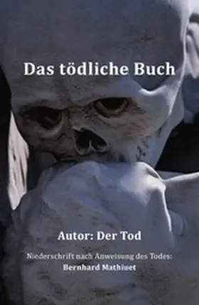 Mathiuet |  Das tödliche Buch | eBook | Sack Fachmedien