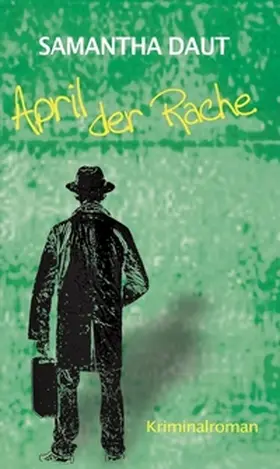 Daut | April der Rache | Buch | 978-3-7323-0819-4 | www.sack.de