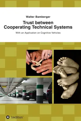 Bamberger |  Trust between Cooperating Technical Systems | Buch |  Sack Fachmedien