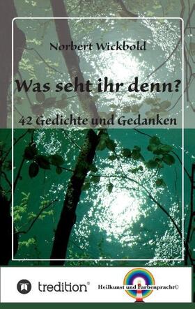 Wickbold |  Was seht ihr denn? | Buch |  Sack Fachmedien