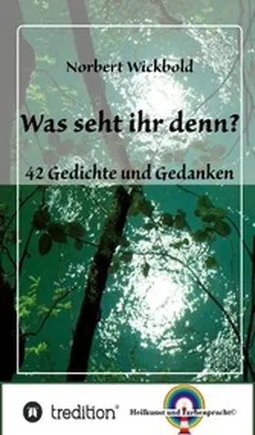 Wickbold |  Was seht ihr denn? | eBook | Sack Fachmedien