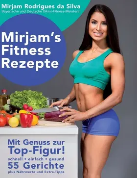 Rodrigues da Silva |  Mirjam's Fitness Rezepte | Buch |  Sack Fachmedien