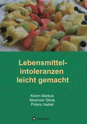 Polanc / Markus / Silvia |  Lebensmittelintoleranzen leicht gemacht | Buch |  Sack Fachmedien