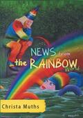 Muths |  Muths, C: News from the Rainbow World | Buch |  Sack Fachmedien
