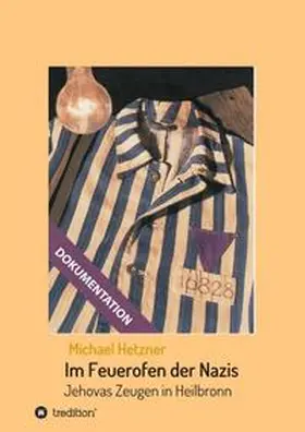 Hetzner | Im Feuerofen der Nazis | Buch | 978-3-7323-1467-6 | sack.de