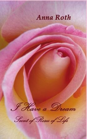 Roth |  I Have a Dream | Buch |  Sack Fachmedien