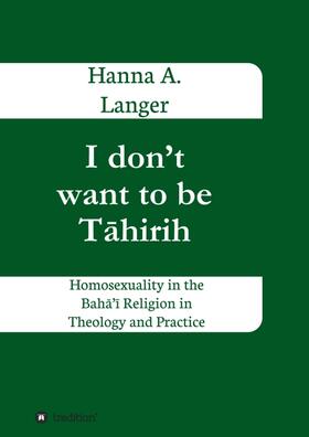 Langer | I don¿t want to be T¿hirih | Buch | sack.de