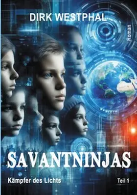 Westphal |  Savantninjas | Buch |  Sack Fachmedien