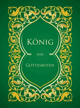 Izadpanah |  König der Gottesboten | Buch |  Sack Fachmedien
