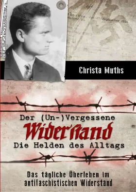Muths |  Der (Un-)Vergessene Widerstand | Buch |  Sack Fachmedien