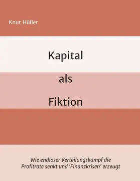 Hüller |  Kapital als Fiktion | Buch |  Sack Fachmedien
