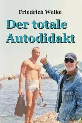 Welke |  Der totale Autodidakt | Buch |  Sack Fachmedien