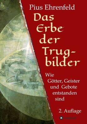 Ehrenfeld |  Das Erbe der Trugbilder | Buch |  Sack Fachmedien
