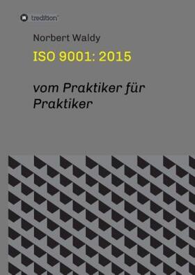 Waldy | ISO 9001: 2015 | Buch | 978-3-7323-3353-0 | sack.de