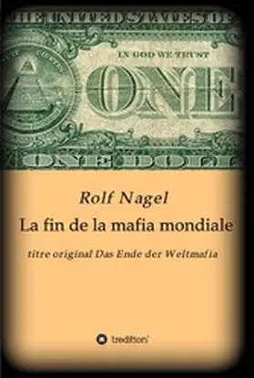 Nagel |  La fin de la mafia mondiale | eBook | Sack Fachmedien