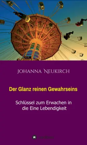 Neukirch |  Der Glanz reinen Gewahrseins | Buch |  Sack Fachmedien