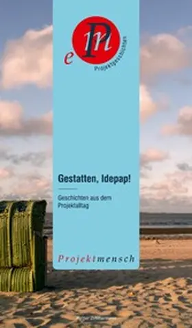 Zimmermann |  Gestatten, Idepap! | eBook | Sack Fachmedien